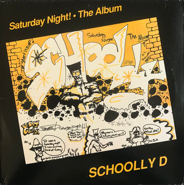 Schoolly D : Saturday Night! • The Album (LP, Album, RE)